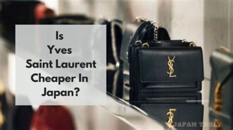 is ysl cheaper in japan|HELP.